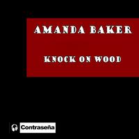 Amanda Baker - Knock On Wood