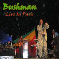 Bushman - Live in Paris