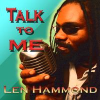Len Hammond - Talk to Me
