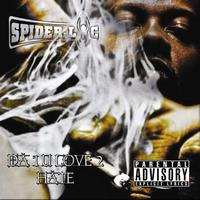 Spider Loc - The One You Love To Hate (Explicit)