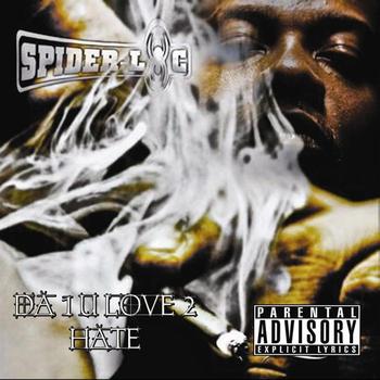 Spider Loc - The One You Love To Hate (Explicit)