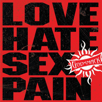 Godsmack - Love-Hate-Sex-Pain