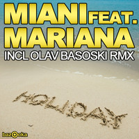 Miani feat. Mariana - Holiday