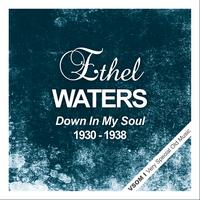 Ethel Waters - Down In My Soul