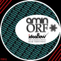 Amin Orf - Idea Flow Remixes