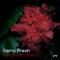 Samy Fresh - Hungarian Beauty