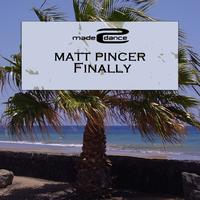 Matt Pincer - Finally
