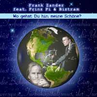 Frank Zander feat. Prinz Pi & Biztram - Wo gehst Du hin, meine Schöne