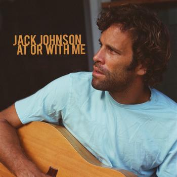 Jack Johnson - At Or With Me