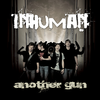 Inhuman - Another Gun