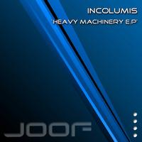 Incolumis - Heavy Machinery EP
