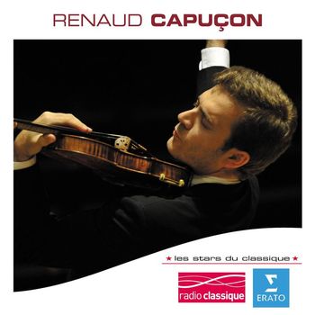 Renaud Capucon - Les Stars Du Classique : Renaud Capuçon