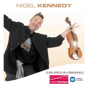 Nigel Kennedy - Les Stars Du Classique : Nigel Kennedy
