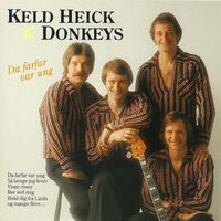 Keld Heick & Donkeys - Da Farfar Var Ung