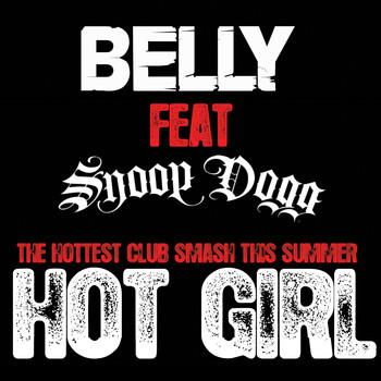 Belly - Hot Girl (Explicit)