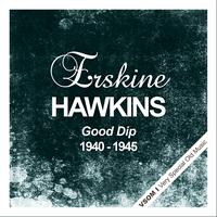 ERSKINE HAWKINS - Good Dip