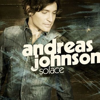 Andreas Johnson - Solace
