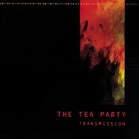 The Tea Party - Transmission