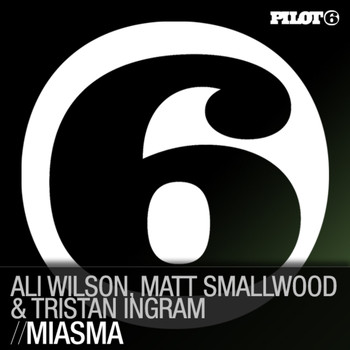 Ali Wilson, Matt Smallwood & Tristan Ingram - Miasma