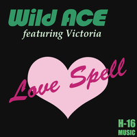 Wild Ace - Love Spell