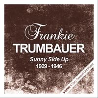 Frankie Trumbauer - Sunny Side Up