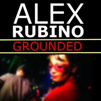 Alex Rubino - Grounded