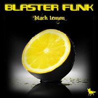 Blasterfunk - Black Lemon