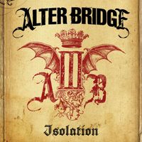 Alter Bridge - Isolation
