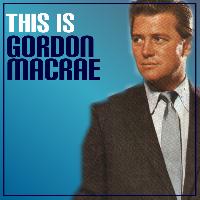 Gordon MacRae - This Is Gordon MacRae