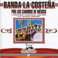 Banda La Costeña - Por los Caminos De México