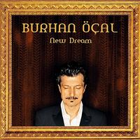 Burhan Ocal - New Dream