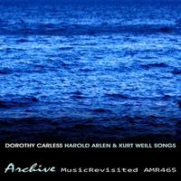 Dorothy Carless - Harold Arlen and Kurt Weill Songs
