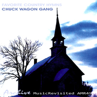 Chuck Wagon Gang - Favorite Country Hymns