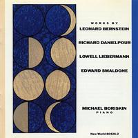 Michael Boriskin - Bernstein/Danielpour/Liebermann/Smaldone: Piano Works