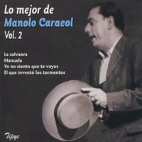 Manolo Caracol - Lo Mejor de Manolo Caracol, Vol. 2