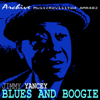 Jimmy Yancey - Blues and Boogie
