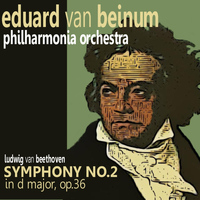 Philharmonia Orchestra - Beethoven: Symphony No. 2 in D Major