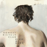 Bombay Bicycle Club - Rinse Me Down / Dorcas