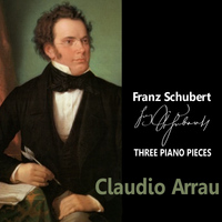 Claudio Arrau - Schubert: Three Piano Pieces