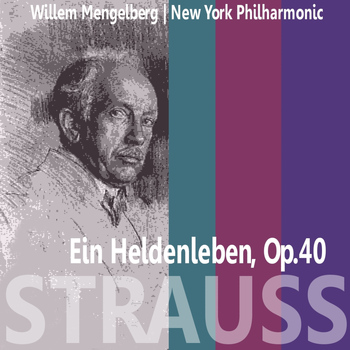 New York Philharmonic - Strauss: Ein Heldenleben