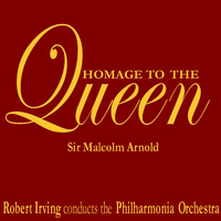 Philharmonia Orchestra - Arnold: Homage to the Queen