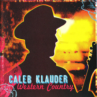 Caleb Klauder - Western Country