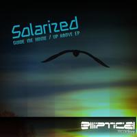 Solarized - Guide Me Home / Up Above EP