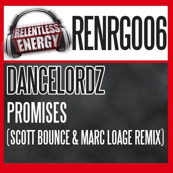 Dancelordz - Promises (Scott Bounce & Marc Loage Remix)