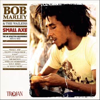 Bob Marley & The Wailers - Small Axe (The UK Upsetter Recordings, 1970 to 1972)