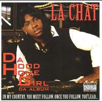 La Chat - Da Hood Homegirl (Explicit)