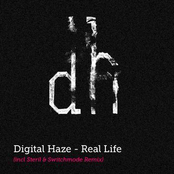 Digital Haze - Real Life