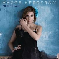 Magos Herrera - México Azul