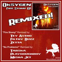 Oksygen - Fire Stomp EP: Remixed!