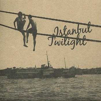Various Artists - Istanbul Twilight